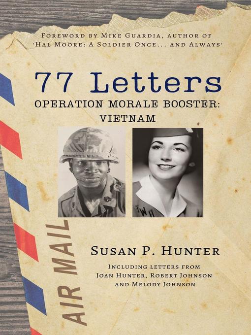 Title details for 77 Letters, Operation Morale Booster by Susan P. Hunter - Available